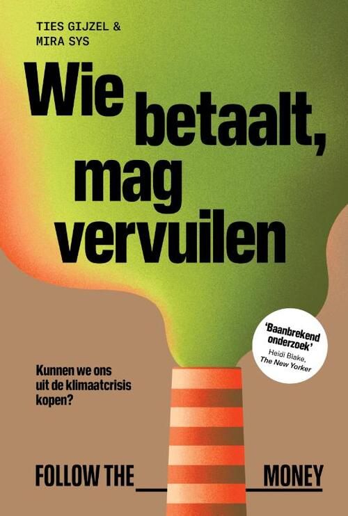 Omslag van Wie betaalt, mag vervuilen